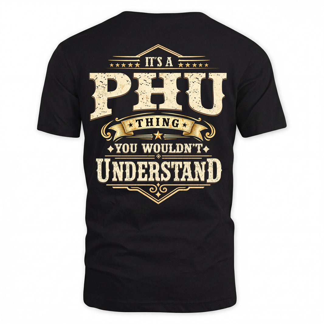 PHU HH-F003–Personalized Name Quote Apparel “It’s an NAME Thing You Wouldn’t Understand”