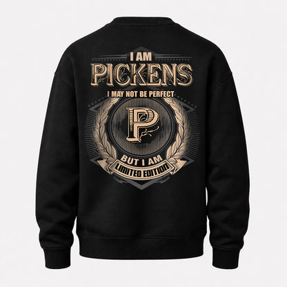 PICKENS 2K-101–Personalized Name Quote Apparel “I Am NAME May Not Be Perfect But I Am Limited Edition”