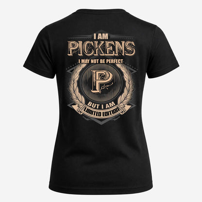 PICKENS 2K-101–Personalized Name Quote Apparel “I Am NAME May Not Be Perfect But I Am Limited Edition”