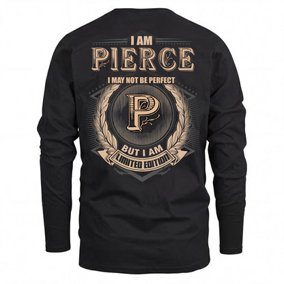 PIERCE 2K-101–Personalized Name Quote Apparel “I Am NAME May Not Be Perfect But I Am Limited Edition”