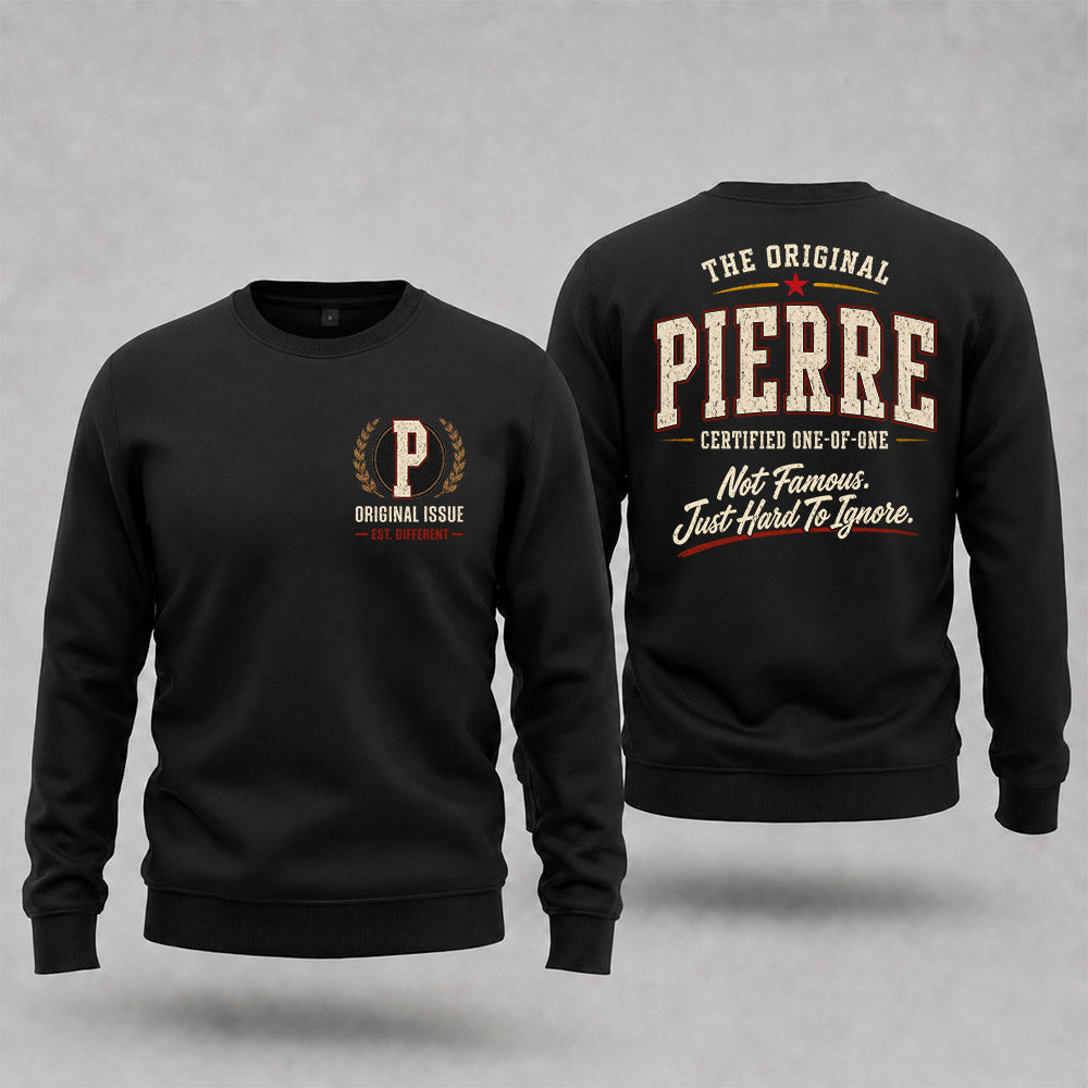 PIERRE W65-F6-168 – Personalized Original Issue Apparel “The Original NAME Certified One-of-One"