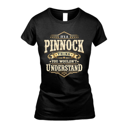PINNOCK HH-F009–Personalized Name Quote Apparel “It’s an NAME Thing You Wouldn’t Understand”