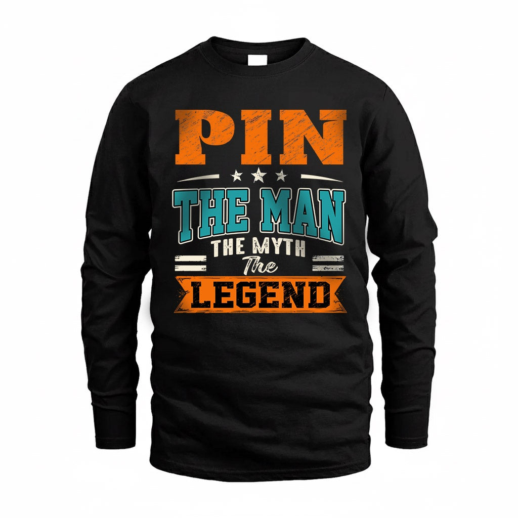 PIN HH F007 The Man The Myth The Legend Personalized Shirt – Gift for Men