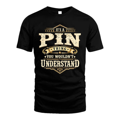 PIN HH-F009–Personalized Name Quote Apparel “It’s an NAME Thing You Wouldn’t Understand”