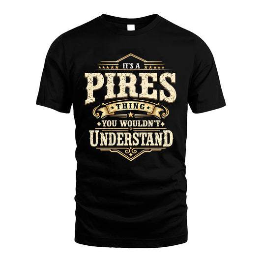 PIRES HH-F009–Personalized Name Quote Apparel “It’s an NAME Thing You Wouldn’t Understand”
