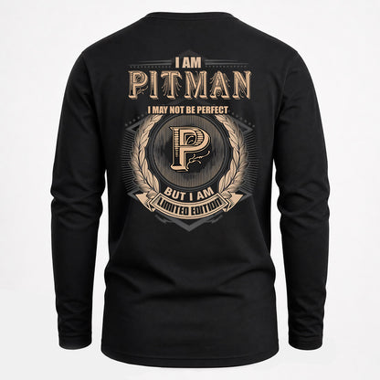 PITMAN 2K-101–Personalized Name Quote Apparel “I Am NAME May Not Be Perfect But I Am Limited Edition”