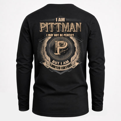 PITTMAN 2K-101–Personalized Name Quote Apparel “I Am NAME May Not Be Perfect But I Am Limited Edition”