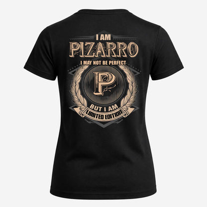 PIZARRO 2K-101–Personalized Name Quote Apparel “I Am NAME May Not Be Perfect But I Am Limited Edition”