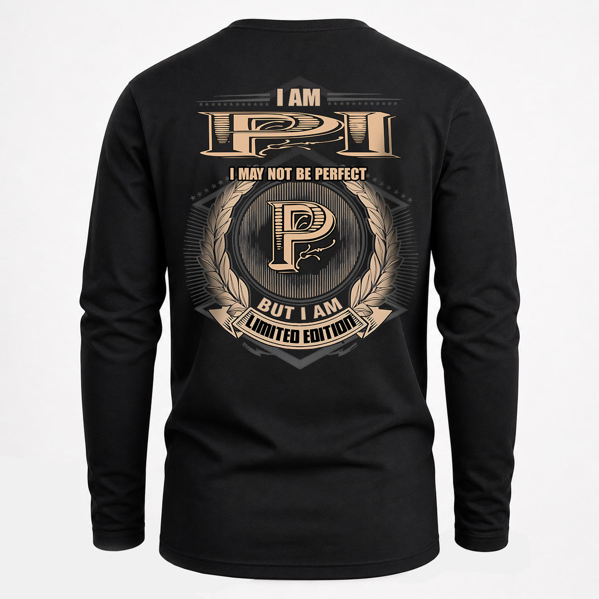 PI 2K-101–Personalized Name Quote Apparel “I Am NAME May Not Be Perfect But I Am Limited Edition”
