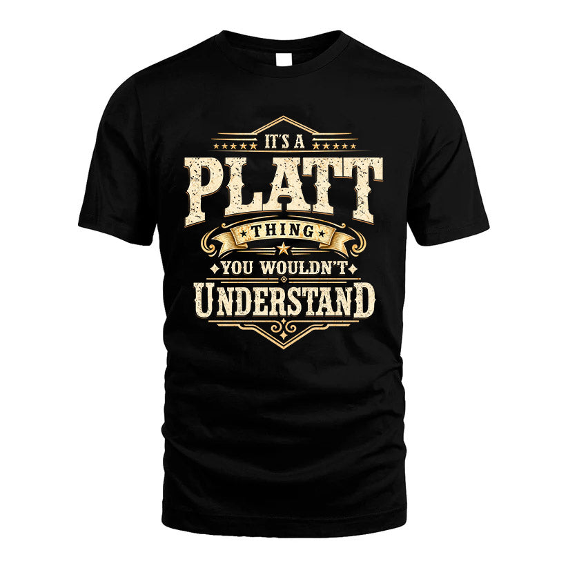 PLATT HH-F009–Personalized Name Quote Apparel “It’s an NAME Thing You Wouldn’t Understand”
