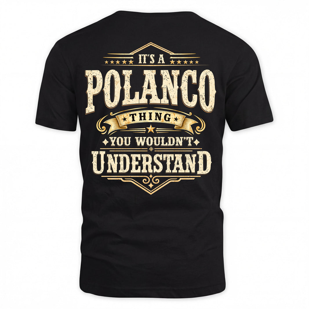 POLANCO HH-F003–Personalized Name Quote Apparel “It’s an NAME Thing You Wouldn’t Understand”