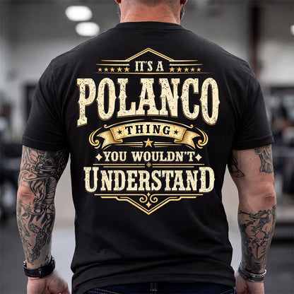 POLANCO HH-F003–Personalized Name Quote Apparel “It’s an NAME Thing You Wouldn’t Understand”