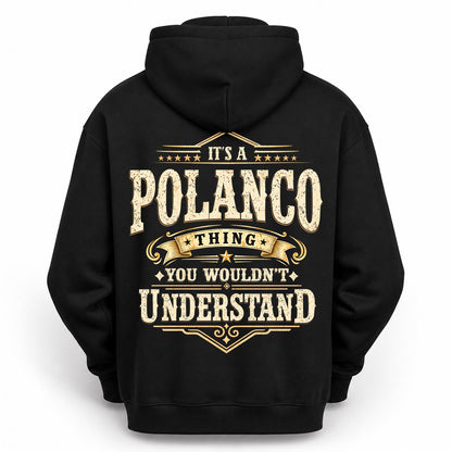 POLANCO HH-F003–Personalized Name Quote Apparel “It’s an NAME Thing You Wouldn’t Understand”