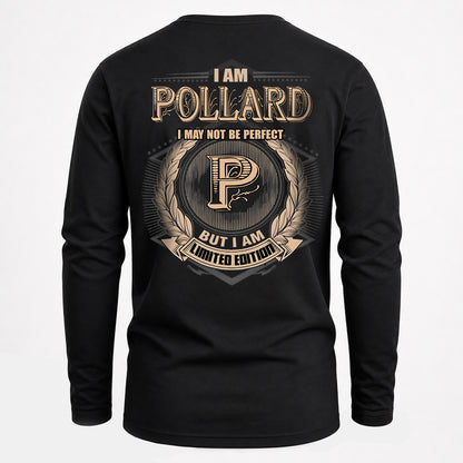 POLLARD 2K-101–Personalized Name Quote Apparel “I Am NAME May Not Be Perfect But I Am Limited Edition”