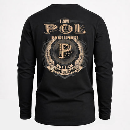 POL 2K-101–Personalized Name Quote Apparel “I Am NAME May Not Be Perfect But I Am Limited Edition”