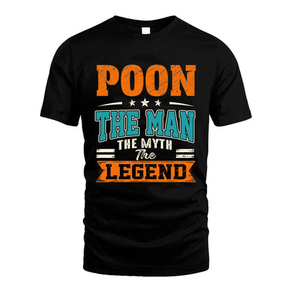 POON HH F007 The Man The Myth The Legend Personalized Shirt – Gift for Men