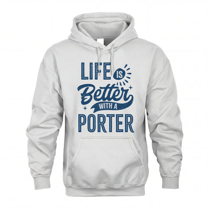 PORTER HH88-K2–Personalized Name Quote T-Shirt Life Is Better With Unisex Gift