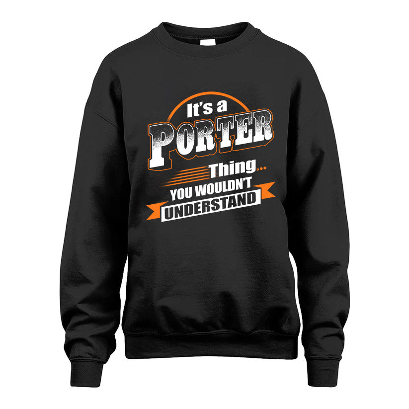 PORTER HH88-K2-107–Personalized Name Quote Apparel “It’s a/an NAME Thing You Wouldn’t Understand”