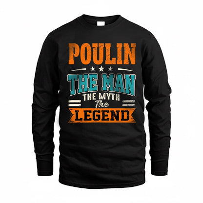 POULIN HH F007 The Man The Myth The Legend Personalized Shirt – Gift for Men