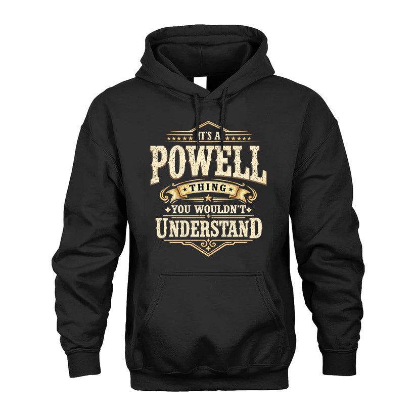 POWELL HH-F009–Personalized Name Quote Apparel “It’s an NAME Thing You Wouldn’t Understand”