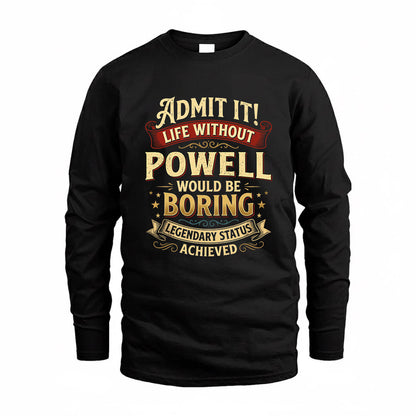 PHILLIP TP65-K5-268–Personalized Funny Quote Apparel “Life Without NAME Would Be Boring”