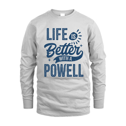 POWELL HH88-K2–Personalized Name Quote T-Shirt Life Is Better With Unisex Gift