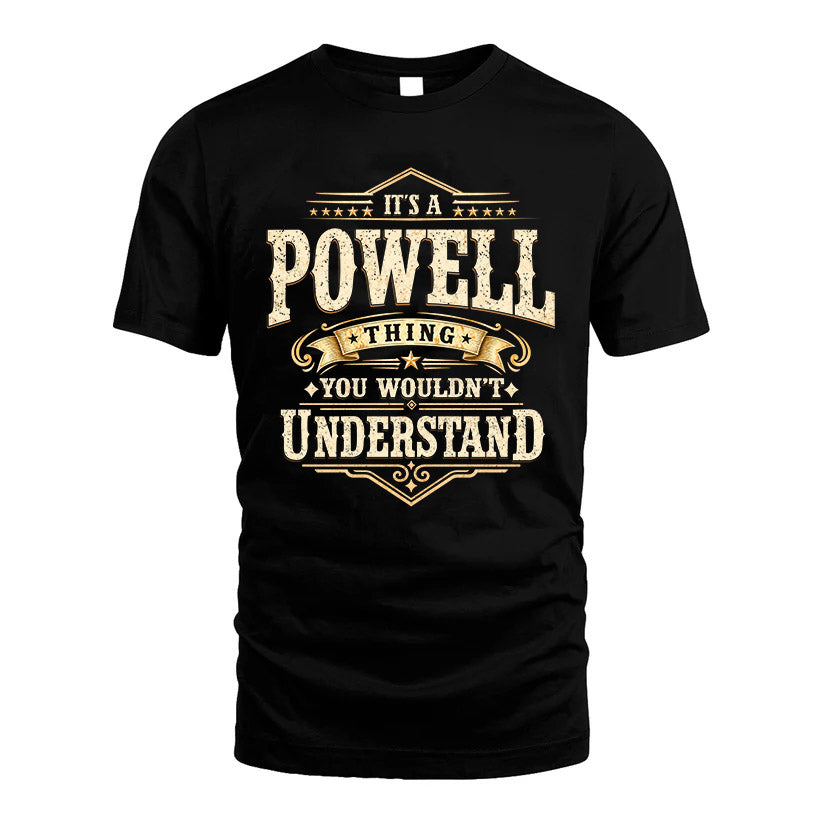 POWELL HH-F009–Personalized Name Quote Apparel “It’s an NAME Thing You Wouldn’t Understand”
