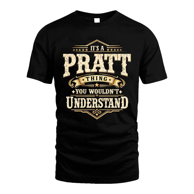 PRATT HH-F009–Personalized Name Quote Apparel “It’s an NAME Thing You Wouldn’t Understand”
