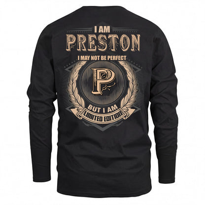 PRESTON 2K-101–Personalized Name Quote Apparel “I Am NAME May Not Be Perfect But I Am Limited Edition”