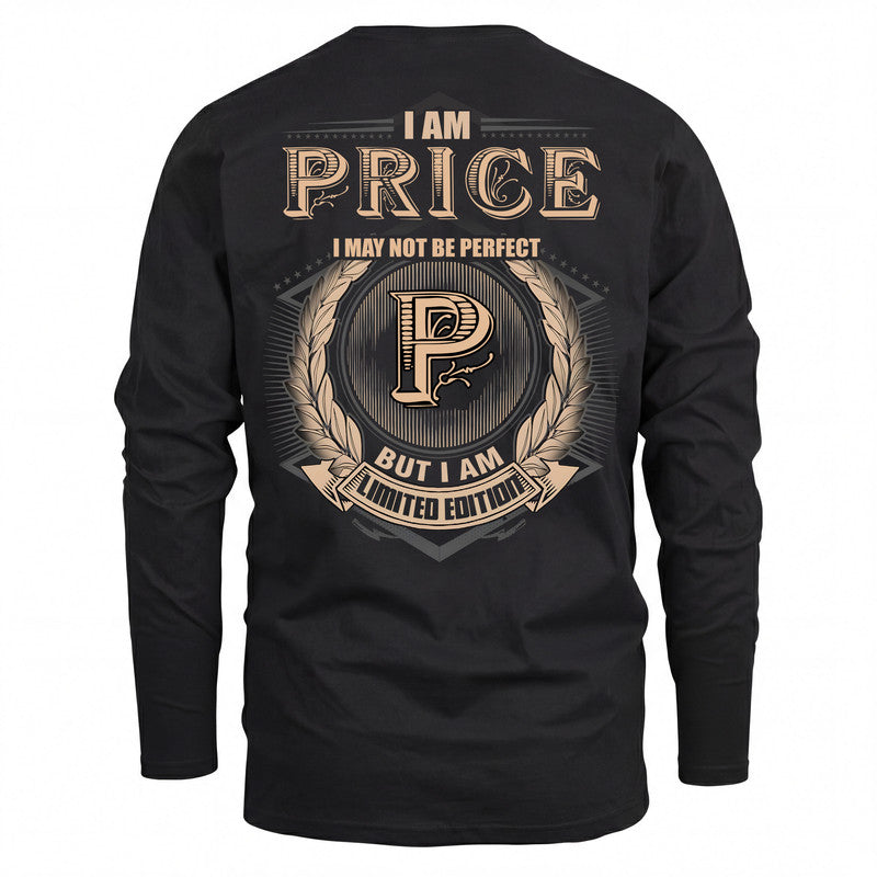 PRICE 2K-101–Personalized Name Quote Apparel “I Am NAME May Not Be Perfect But I Am Limited Edition”