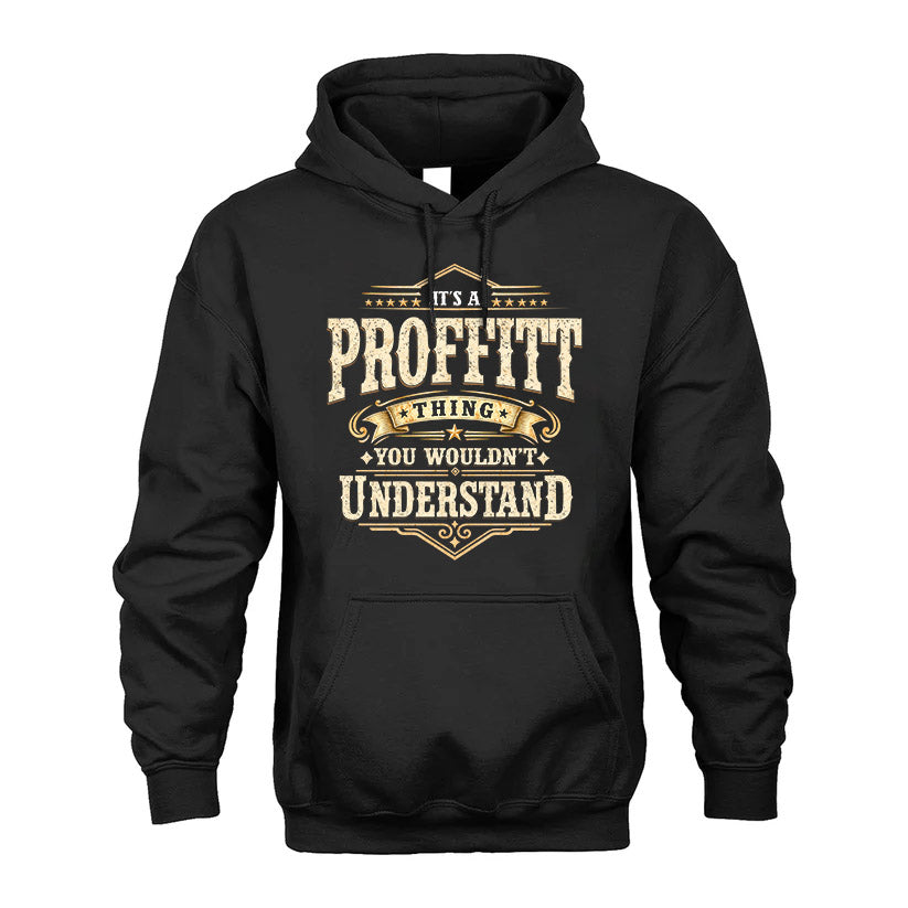 PROFFITT HH-F009–Personalized Name Quote Apparel “It’s an NAME Thing You Wouldn’t Understand”