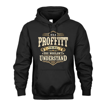 PROFFITT HH-F009–Personalized Name Quote Apparel “It’s an NAME Thing You Wouldn’t Understand”