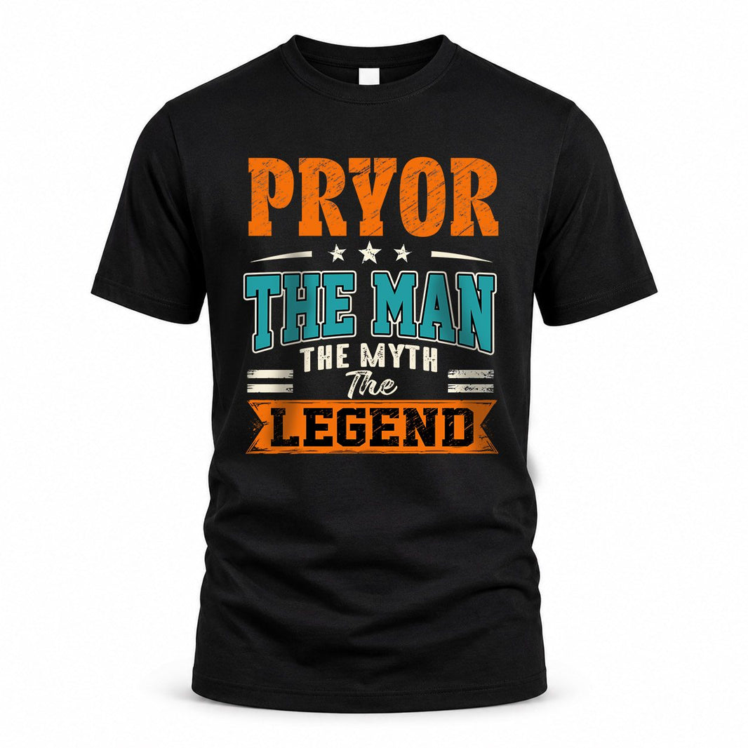PRYOR HH F007 The Man The Myth The Legend Personalized Shirt – Gift for Men