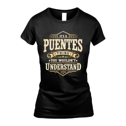 PUENTES HH-F009–Personalized Name Quote Apparel “It’s an NAME Thing You Wouldn’t Understand”