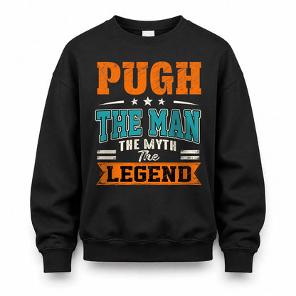 PUGH HH F007 The Man The Myth The Legend Personalized Shirt – Gift for Men