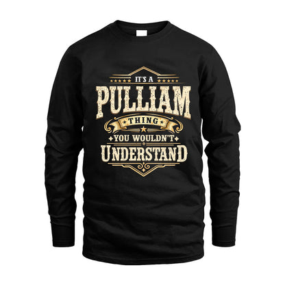 PULLIAM HH-F009–Personalized Name Quote Apparel “It’s an NAME Thing You Wouldn’t Understand”