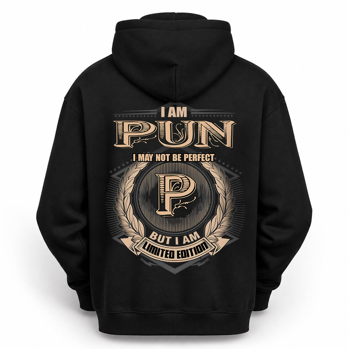 PUN 2K-101–Personalized Name Quote Apparel “I Am NAME May Not Be Perfect But I Am Limited Edition”