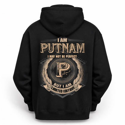 PUTNAM 2K-101–Personalized Name Quote Apparel “I Am NAME May Not Be Perfect But I Am Limited Edition”