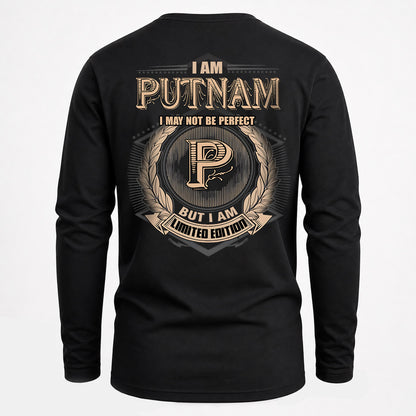 PUTNAM 2K-101–Personalized Name Quote Apparel “I Am NAME May Not Be Perfect But I Am Limited Edition”