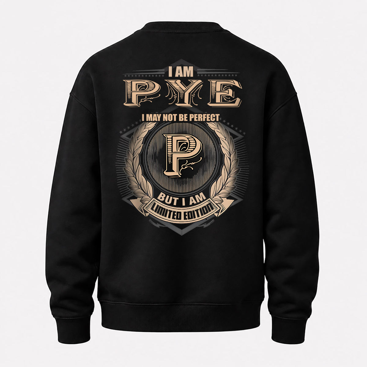 PYE 2K-101–Personalized Name Quote Apparel “I Am NAME May Not Be Perfect But I Am Limited Edition”