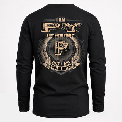 PY 2K-101–Personalized Name Quote Apparel “I Am NAME May Not Be Perfect But I Am Limited Edition”