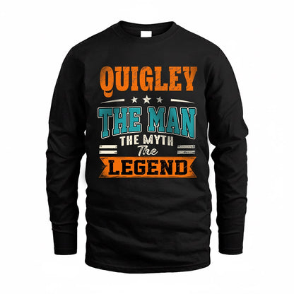 QUIGLEY HH F007 The Man The Myth The Legend Personalized Shirt – Gift for Men