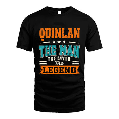 QUINLAN HH F007 The Man The Myth The Legend Personalized Shirt – Gift for Men