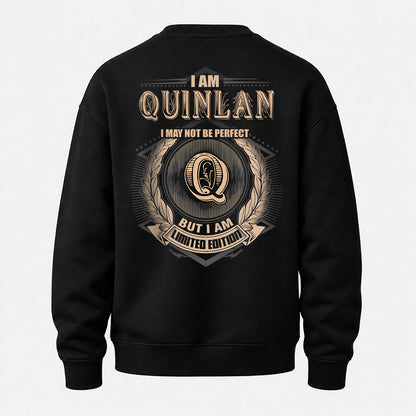 QUINLAN 2K-101–Personalized Name Quote Apparel “I Am NAME May Not Be Perfect But I Am Limited Edition”