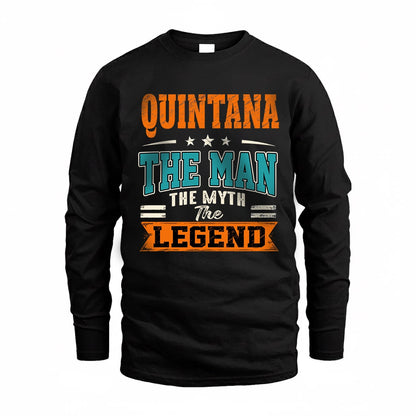 QUINTANA HH F007 The Man The Myth The Legend Personalized Shirt – Gift for Men
