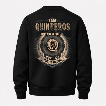 QUINTEROS 2K-101–Personalized Name Quote Apparel “I Am NAME May Not Be Perfect But I Am Limited Edition”