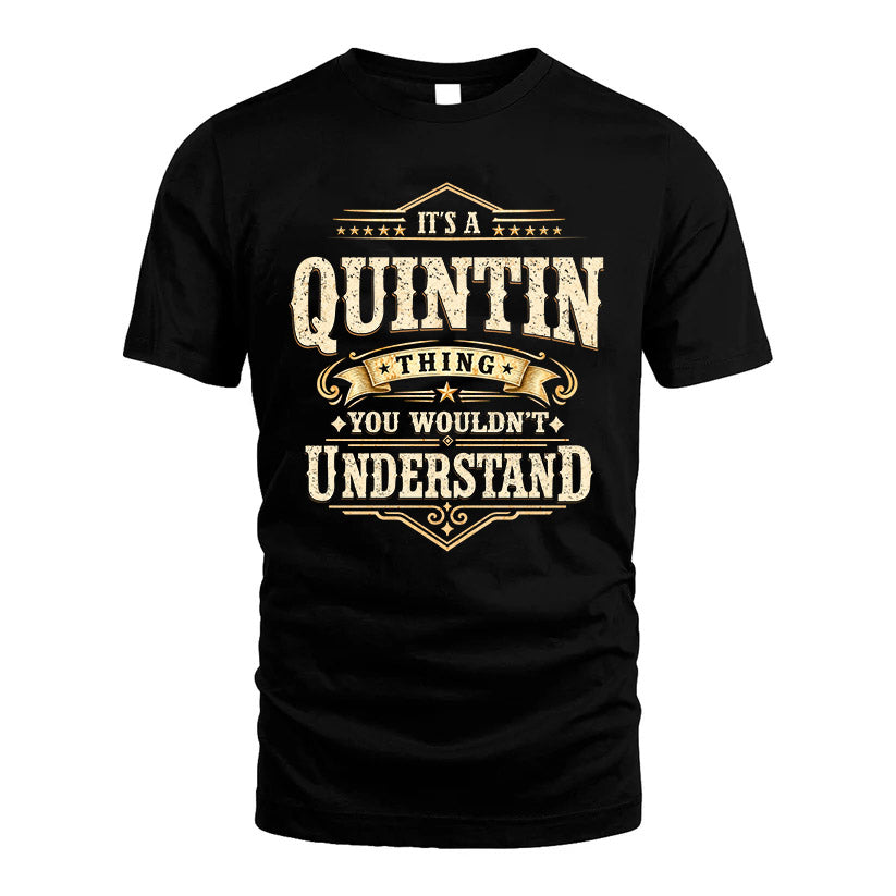 QUINTIN HH-F009–Personalized Name Quote Apparel “It’s an NAME Thing You Wouldn’t Understand”