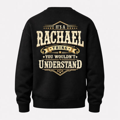 RACHAEL HH-F003–Personalized Name Quote Apparel “It’s an NAME Thing You Wouldn’t Understand”