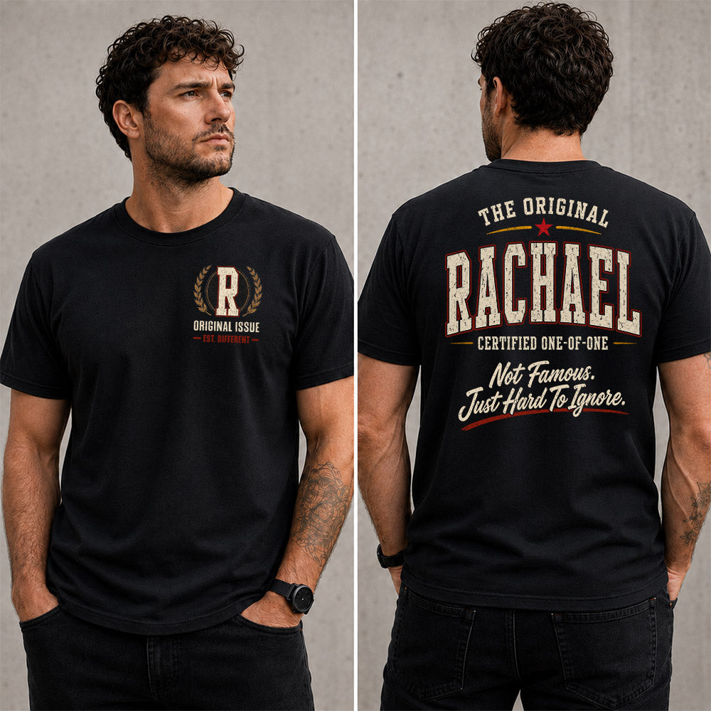 RACHAEL W65-F6-168 – Personalized Original Issue Apparel “The Original NAME Certified One-of-One"