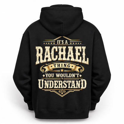 RACHAEL HH-F003–Personalized Name Quote Apparel “It’s an NAME Thing You Wouldn’t Understand”